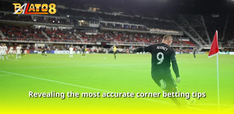 Revealing the most accurate corner betting tips